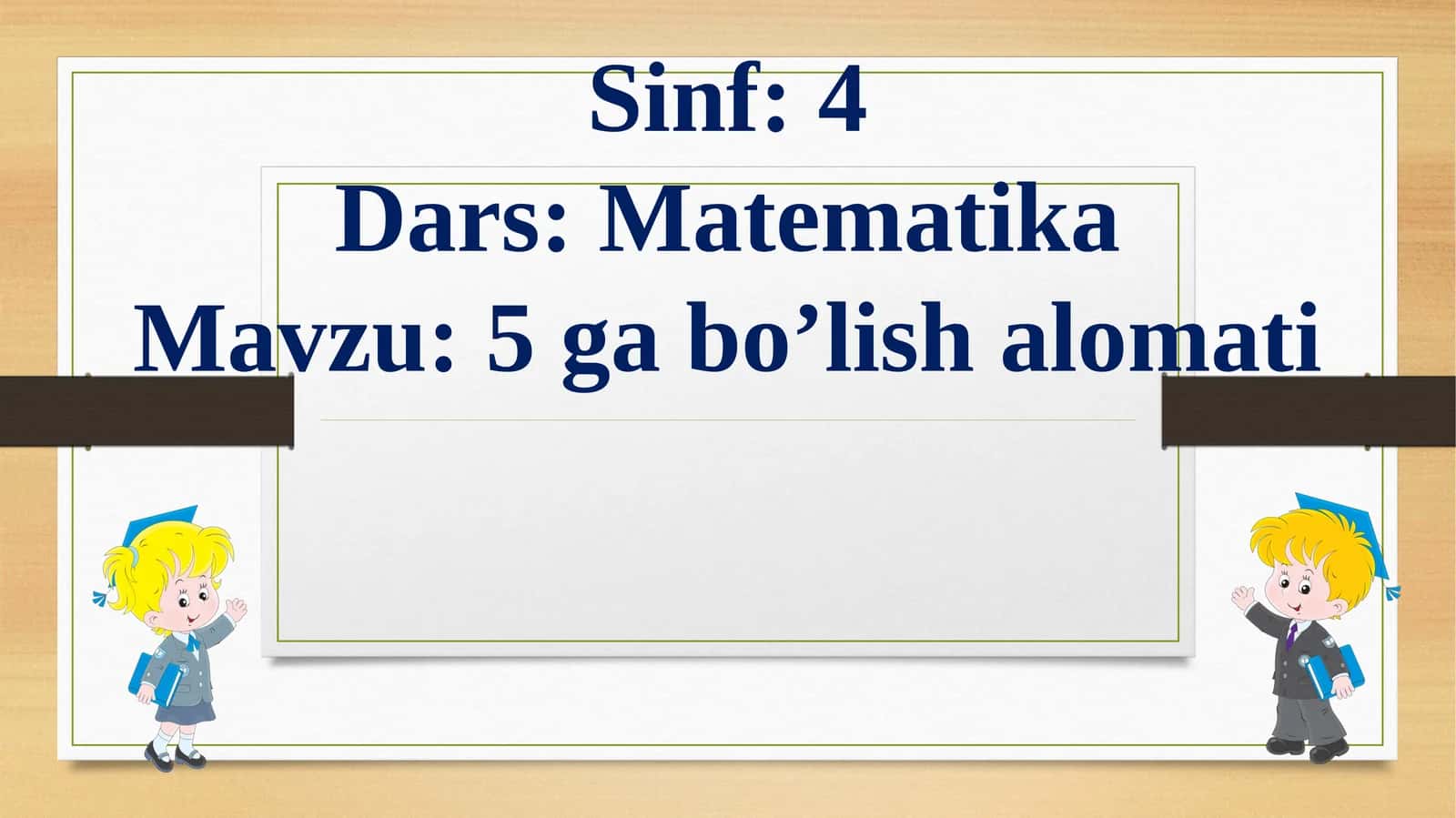 4-sinf matematika 5 ga bo'linish alomati