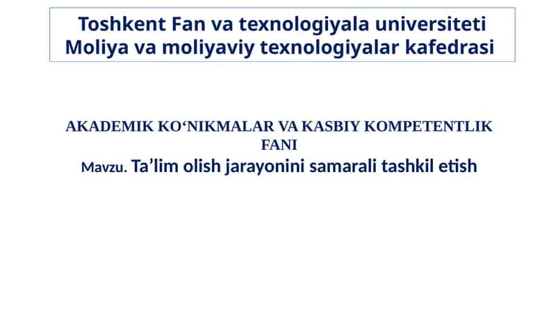 AKADEMIK KO'NIKMALAR VA KASBIY KOMPETENTLIK FANI