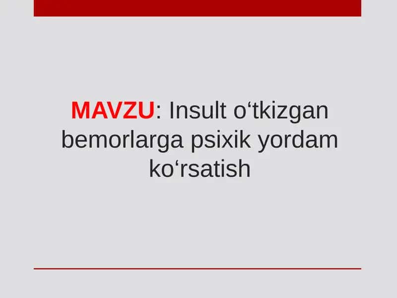 Insult o‘tkizgan bemorlarga psixik yordam ko‘rsatish