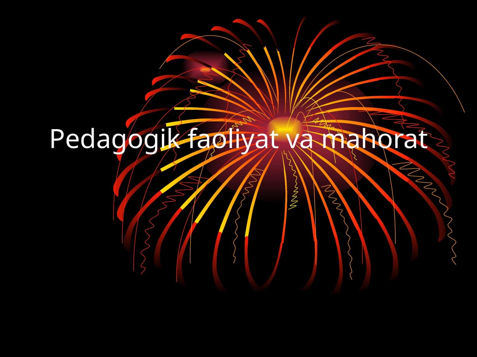 Pedagogik faoliyat va mahorat