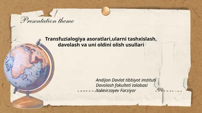 Transfuzialogiya asoratlari,ularni tashxislash, davolash va uni oldini olish usullari