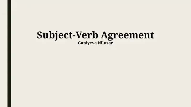 Subject-Verb Agreement