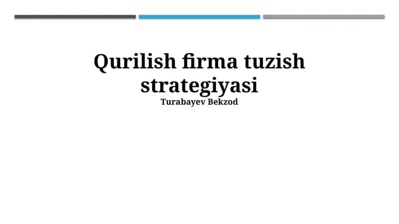 Qurilish firma tuzish strategiyasi
