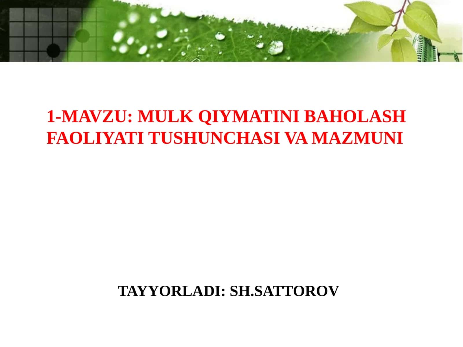MULK QIYMATINI BAHOLASH FAOLIYATI TUSHUNCHASI VA MAZMUNI