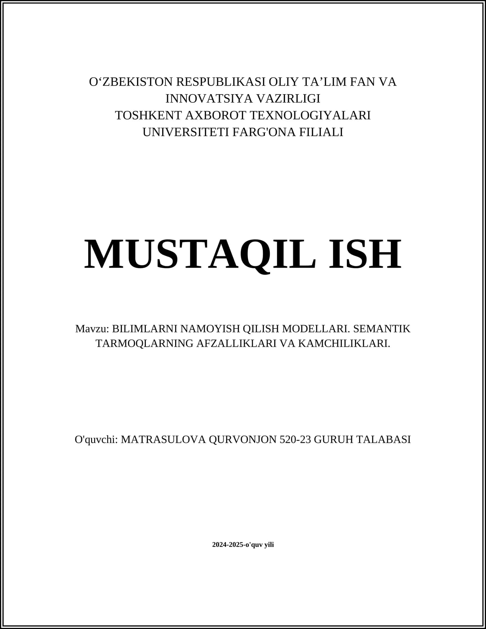 BILIMLARNI NAMOYISH QILISH MODELLARI. SEMANTIK TARMOQLARNING AFZALLIKLARI VA KAMCHILIKLARI
