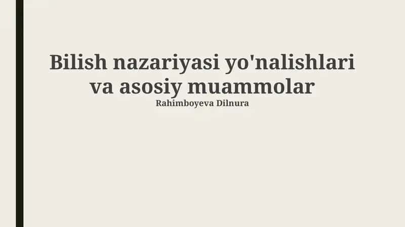 Ongni nazariyasi yo'nalishlari va asosiy muammolar