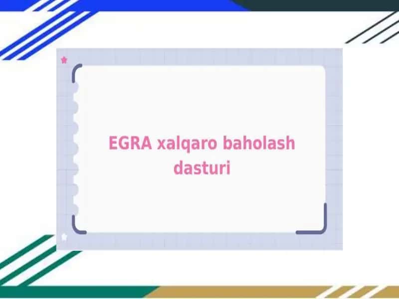 EGRA – xalqaro baholash dasturi