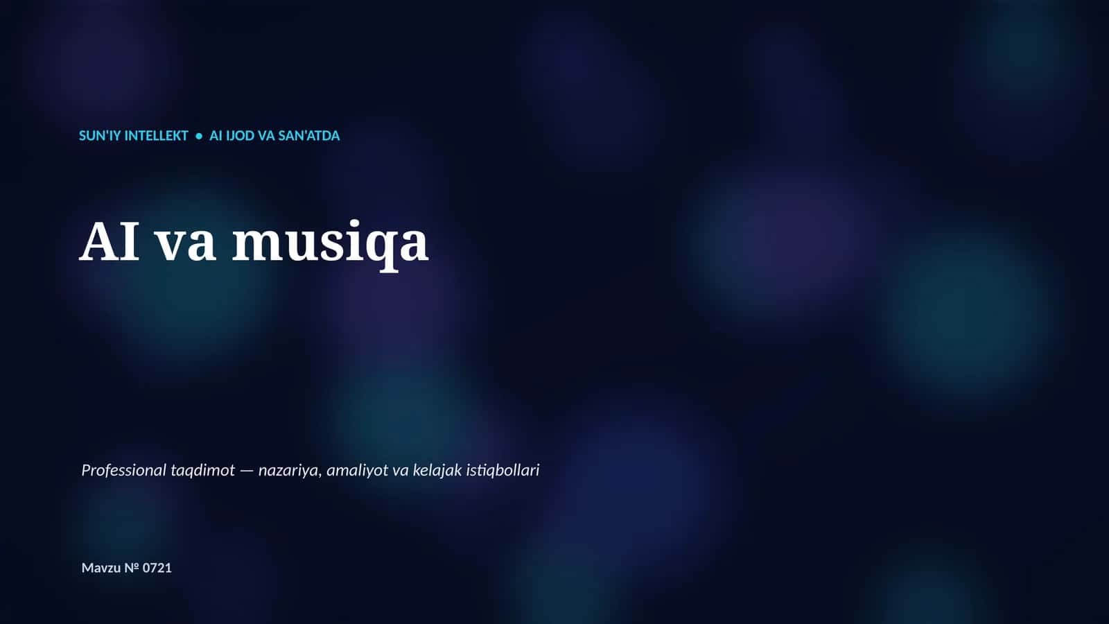 SUN'IY INTELLEKT • AI IJOD VA SAN'ATDA AI va musiqa