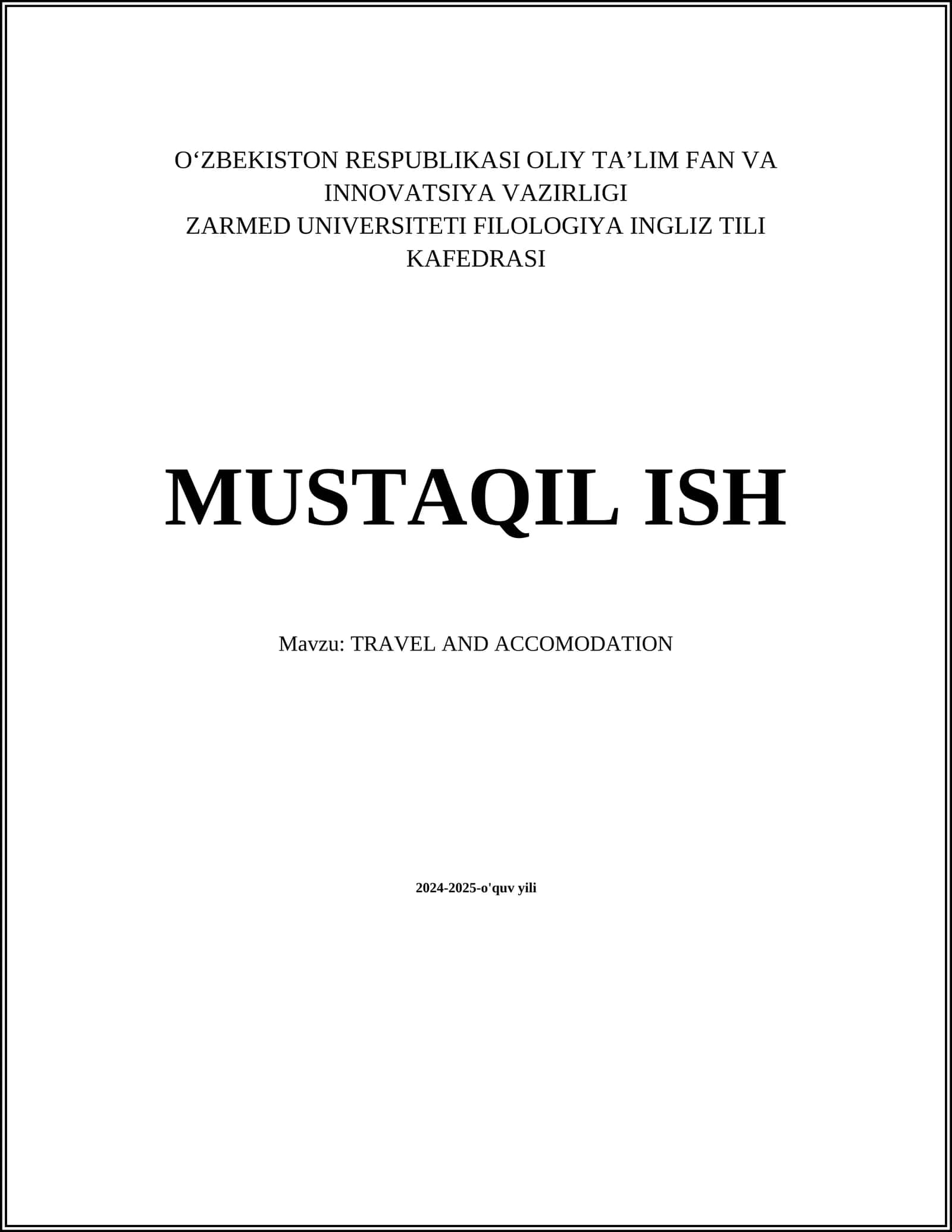 MUSTAQIL ISH Mavzu: TRAVEL AND ACCOMODATION