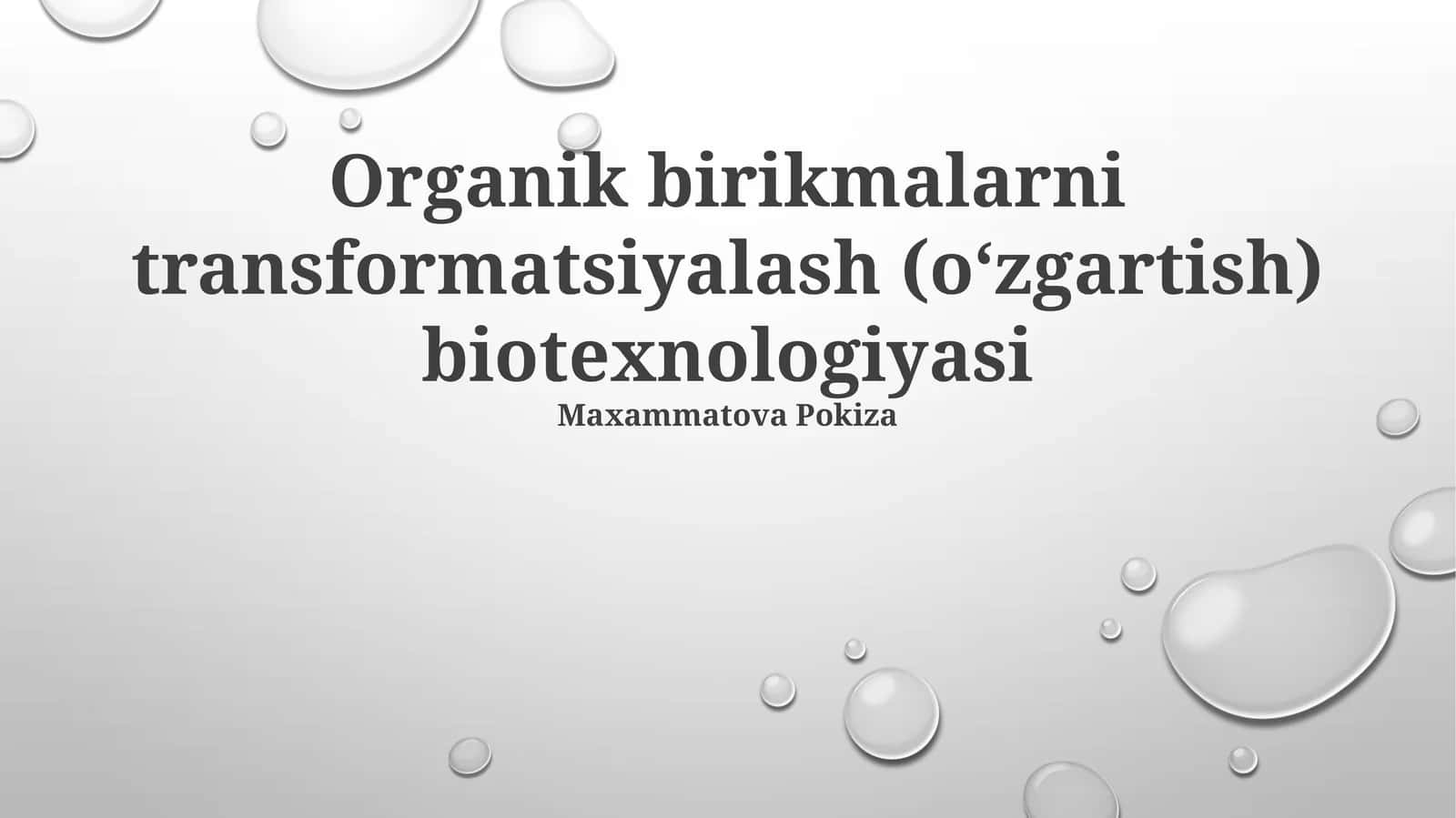 Organik birikmalarni transformatsiyalash (oʻzgartish) biotexnologiyasi