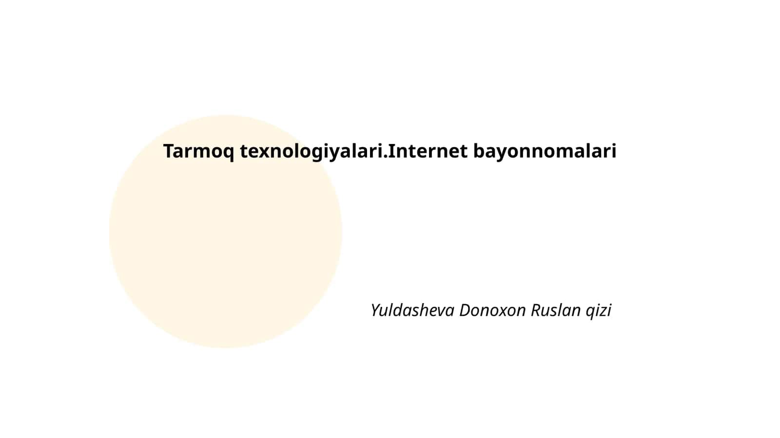 Tarmoq texnologiyalari.Internet bayonnomalari