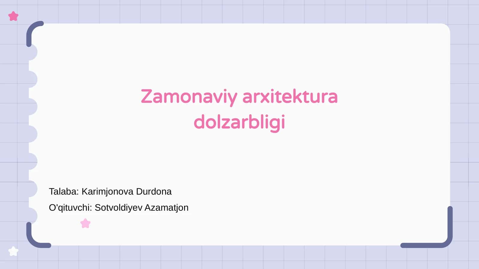 Zamonaviy arxitektura dolzarbligi