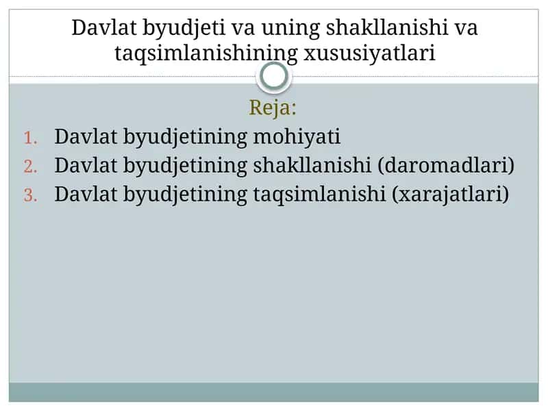 Davlat byudjeti va uning shakllanishi va taqsimlanishining xususiyatlari