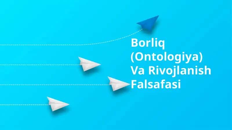 Borliq (Ontologiya) Va Rivojlanish Falsafasi
