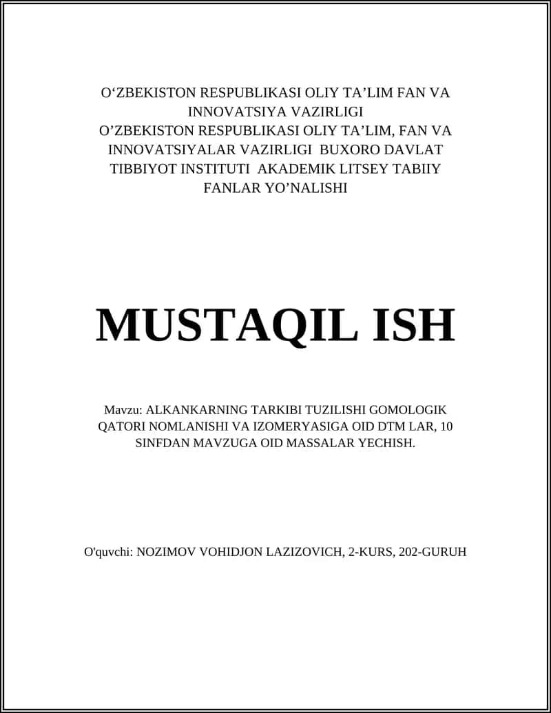 ALKANKARNING TARKIBI TUZILISHI GOMOLOGIK QATORI NOMLANISHI VA IZOMERYASIGA OID DTM LAR