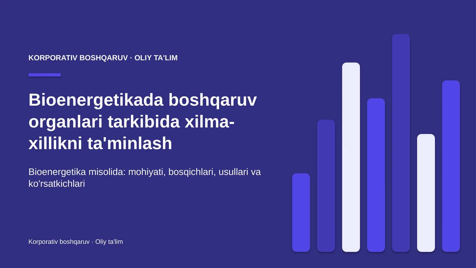 Bioenergetikada boshqaruv organlari tarkibida xilma-xillikni ta'minlash