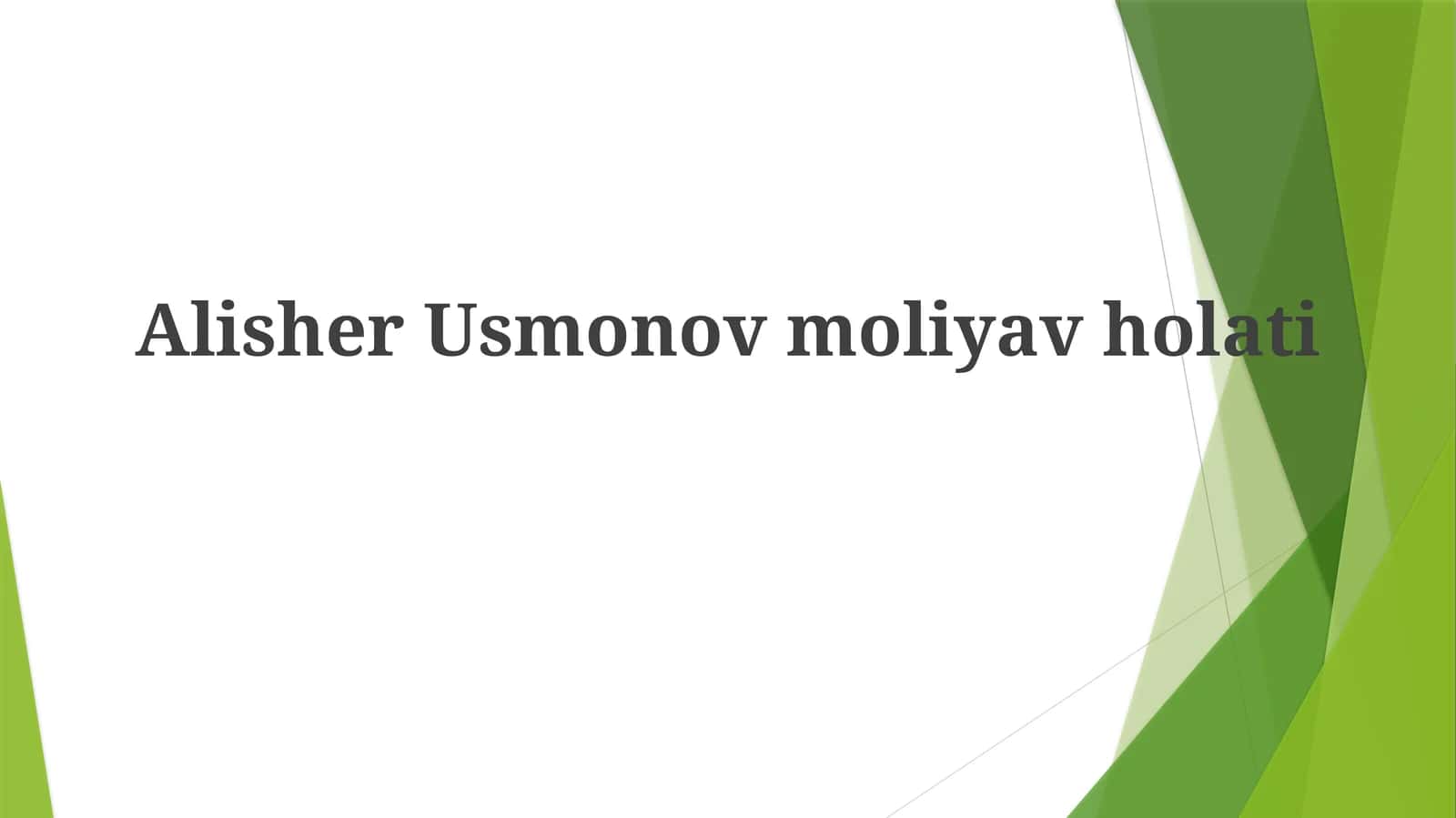 Alisher Usmonovmoliyavholati