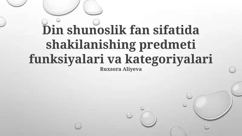 Din shunoslik fan sifatida shakilanishing predmeti funksiyalari va kategoriyalari