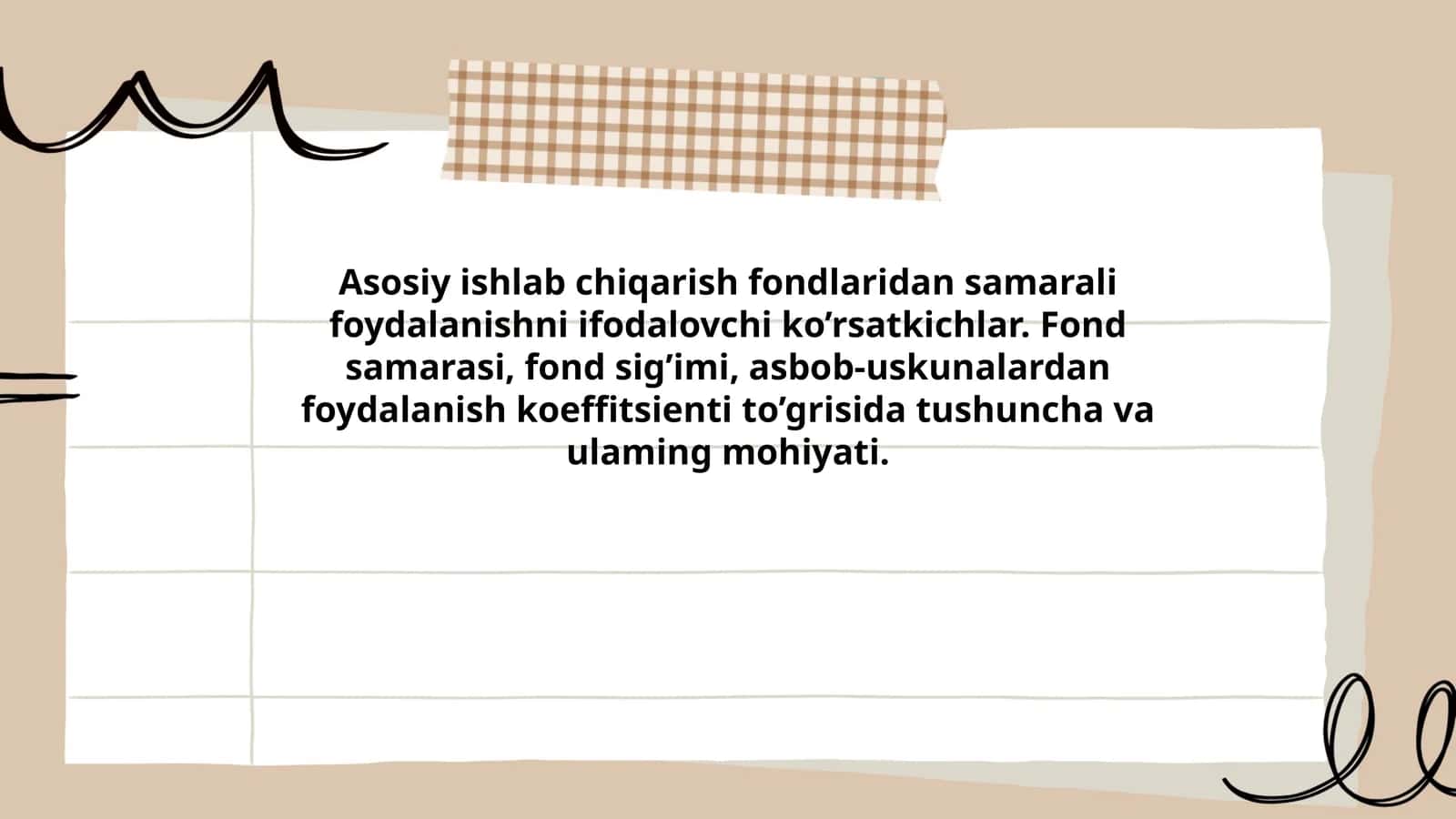 Asosiy ishlab chiqarish fondlaridan samarali foydalanishni ifodalovchi ko’rsatkichlar