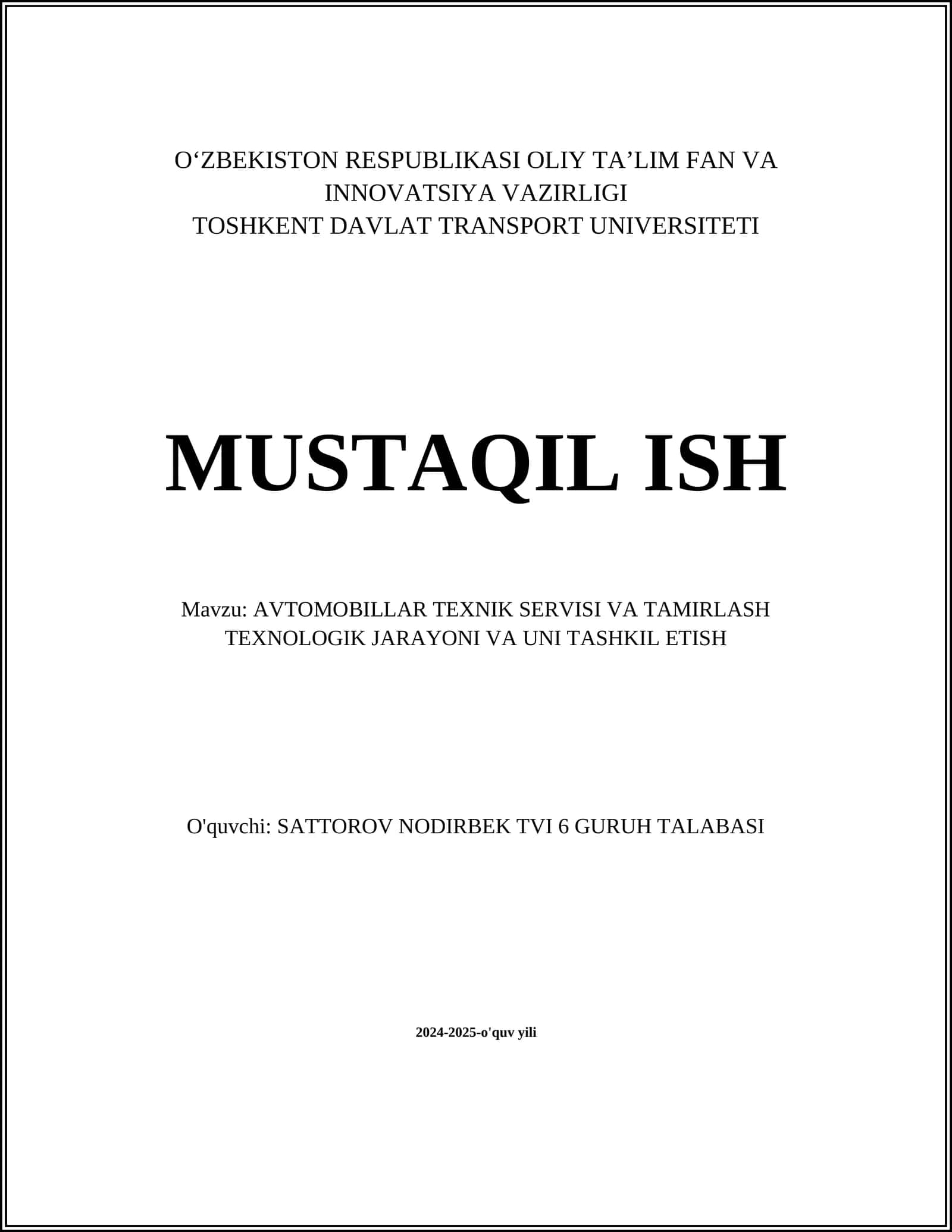 AVTOMOBILLAR TEXNIK SERVISI VA TAMIRLASH TEXNOLOGIK JARAYONI VA UNI TASHKIL ETISH