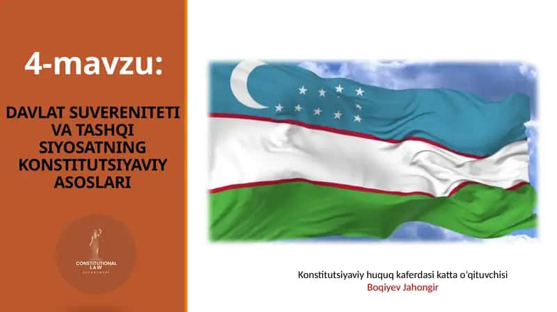 DAVLAT SUVERENITETI VA TASHQI SIYOSATNING KONSTITUTSIYAVIY ASOSLARI