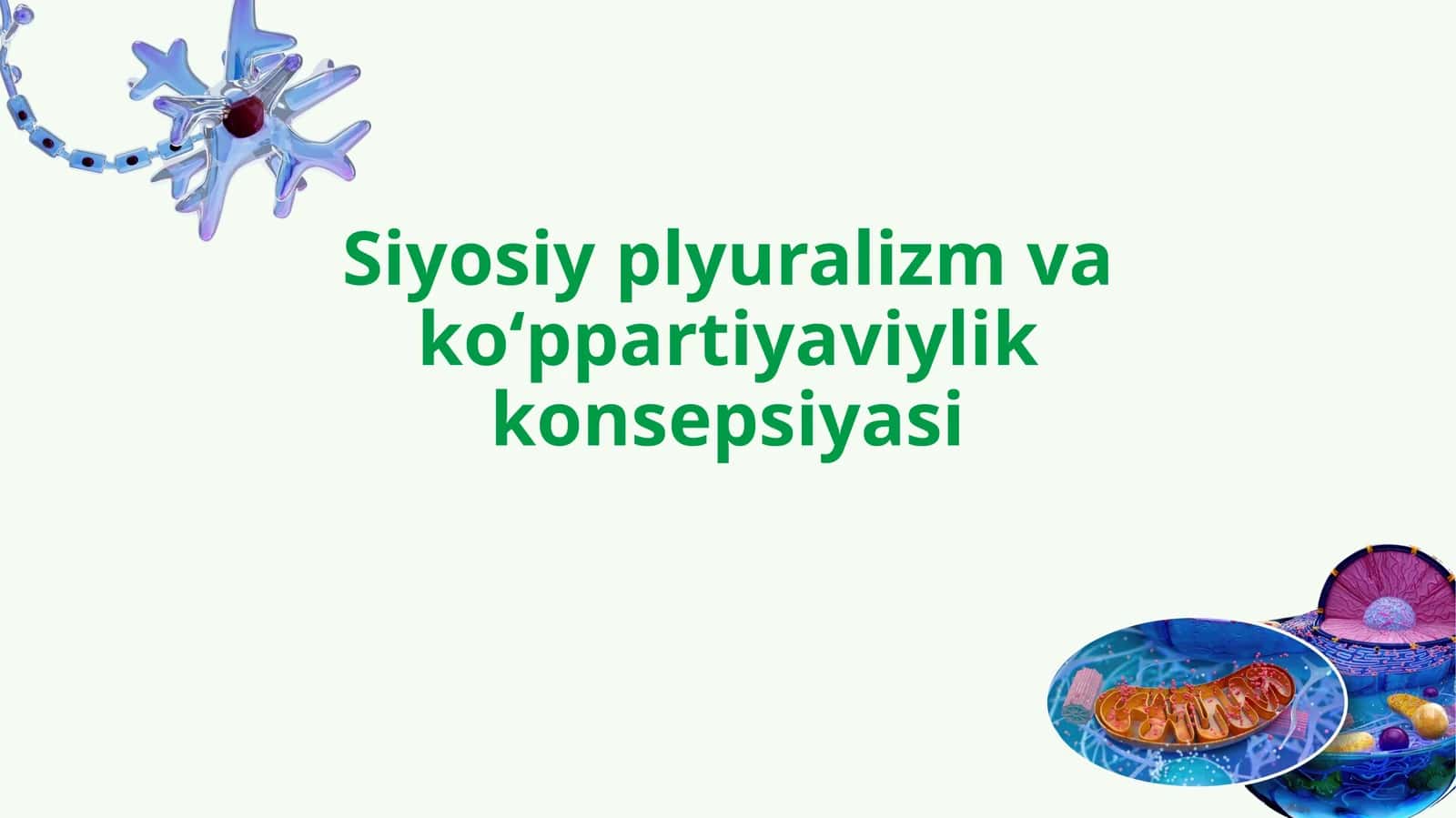 Siyosiy plyuralizm va koʻppartiyaviylik konsepsiyasi