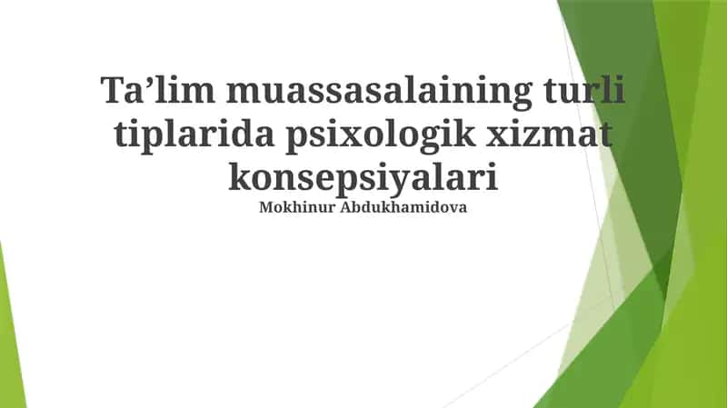 Taʼlim muassasalaining turli tiplarida psixologik xizmat konsepsiyalari