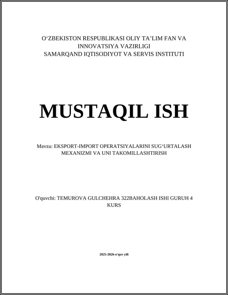 EKSPORT-IMPORT OPERATSIYALARINI SUG‘URTALASH MEXANIZMI VA UNI TAKOMILLASHTIRISH