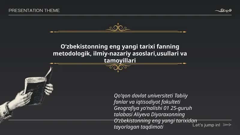 Oʻzbekistonning eng yangi tarixi fanning metodologik, ilmiy-nazariy asoslari,usullari va tamoyillari