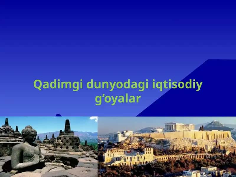 Qadimgi Dunyodagi Iqtisodiy G'oyalar