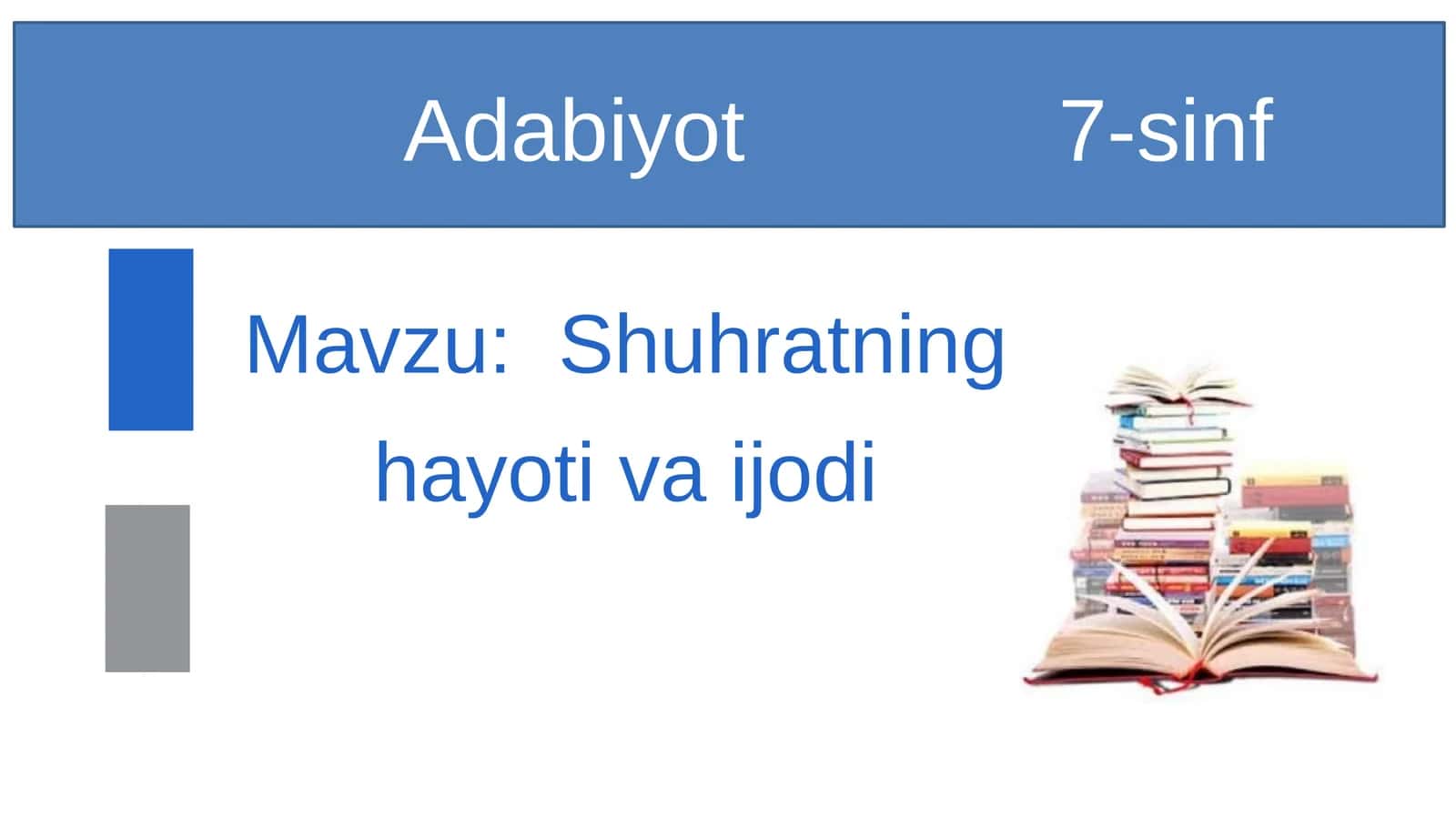 Shuhratning hayoti va ijodi