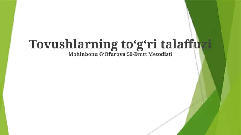 Tovushlarning toʻgʻri talaffuzi