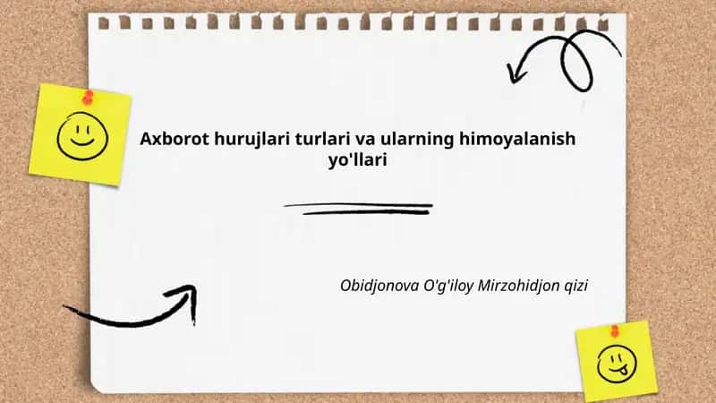 Axborot hurujlari turlari va ularning himoyalanish yo'llari