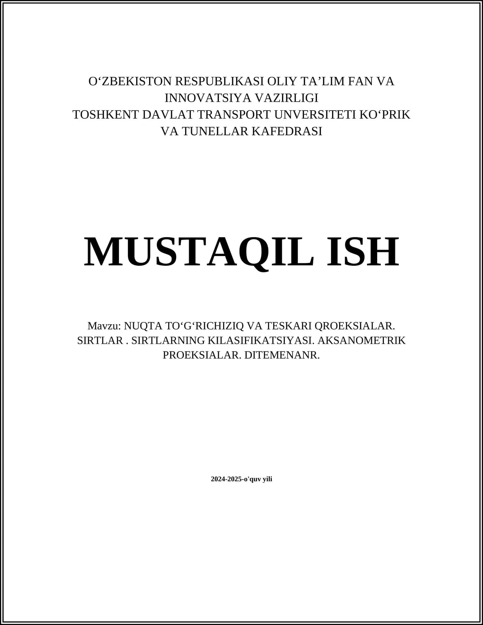 NUQTA TO‘G‘RI CHIZIQ VA TESKARI QROEKSIALAR. SIRTLAR. SIRTLARNING KILASIFIKATSIYASI. AKSANOMETRIK PROEKSIALAR. DITEMENANR