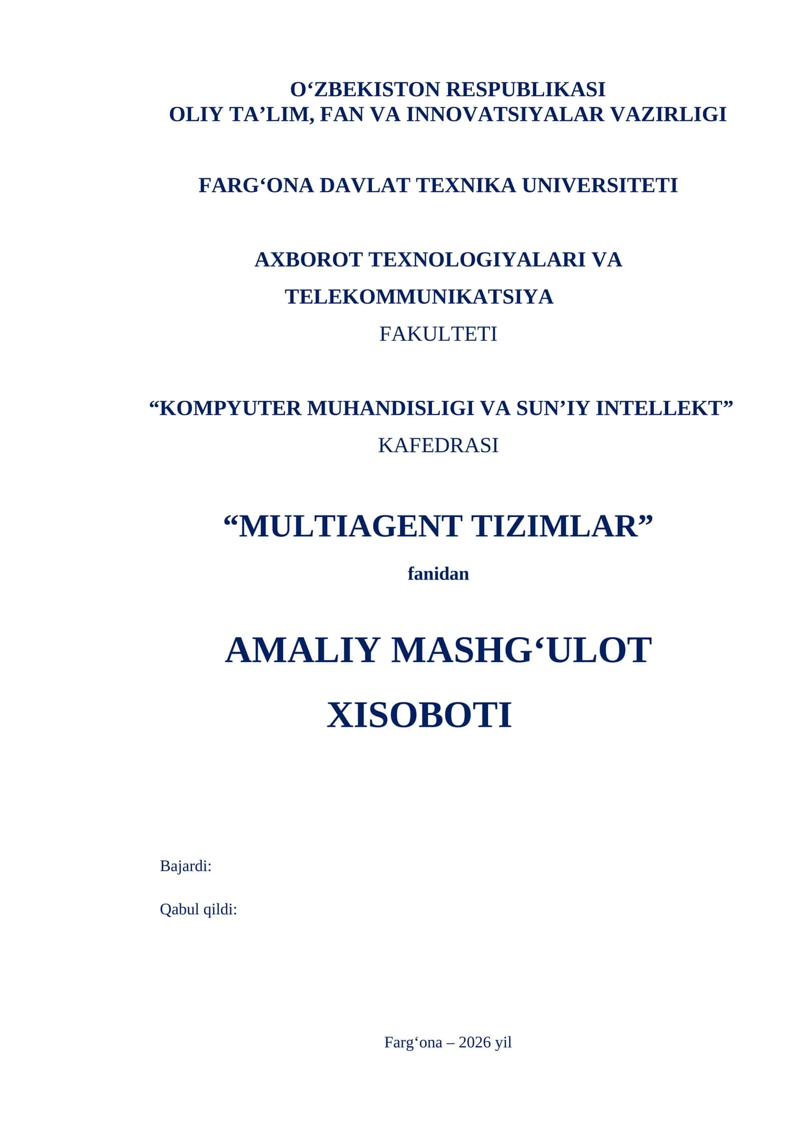 MULTIAGENT TIZIMLAR fanidan AMALIY MASHG‘ULOT XISOBOTI