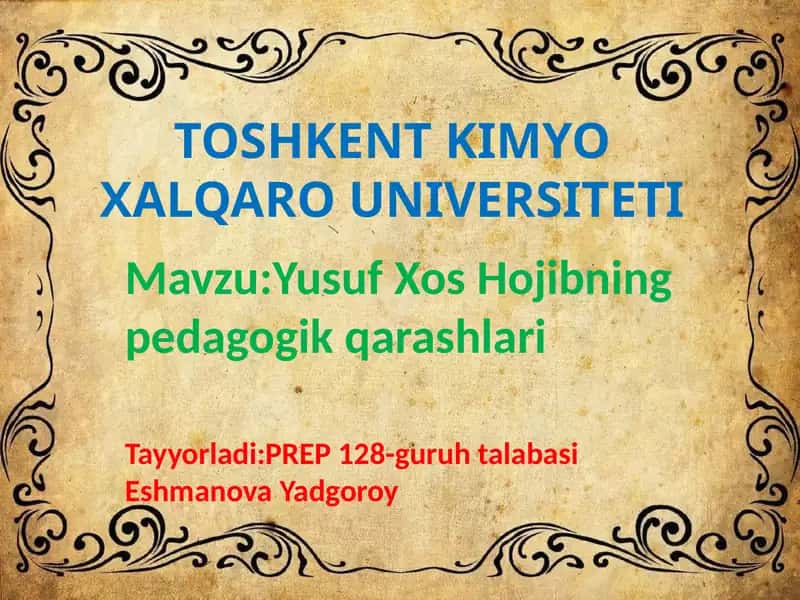 Yusuf Xos Hojibning pedagogik qarashlari