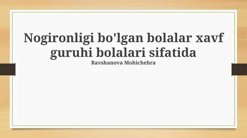 Nogironligi bo'lgan bolalar xavf guruhi bolalari sifatida