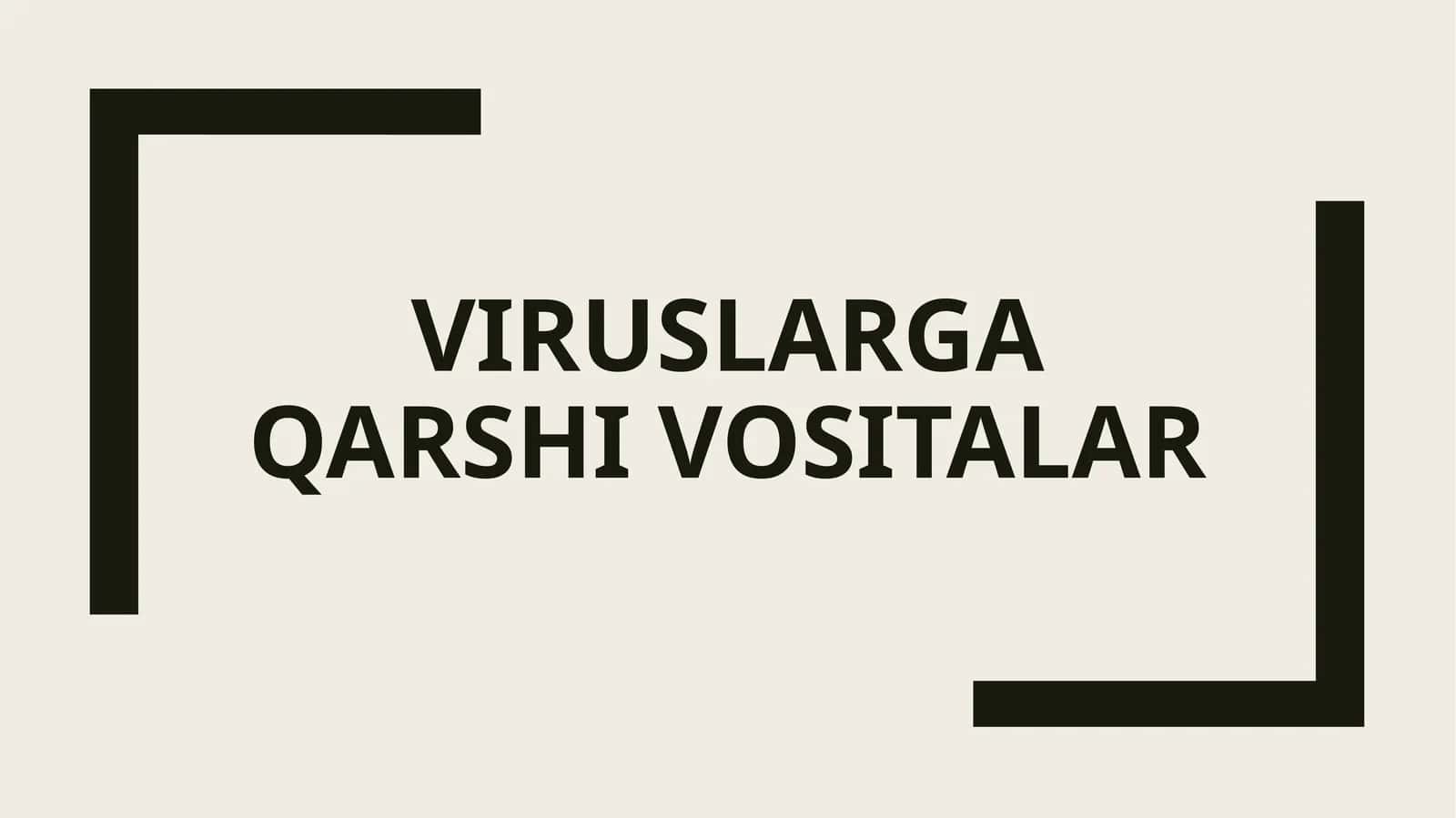 Viruslarga qarshi vositalar