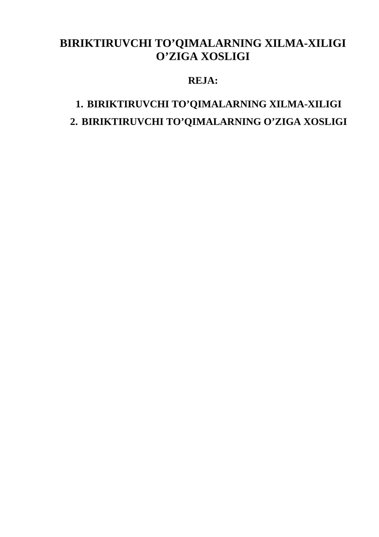 BIRIKTIRUVCHI TO’QIMALARNING XILMA-XILIGI O’ZIGA XOSLIGI