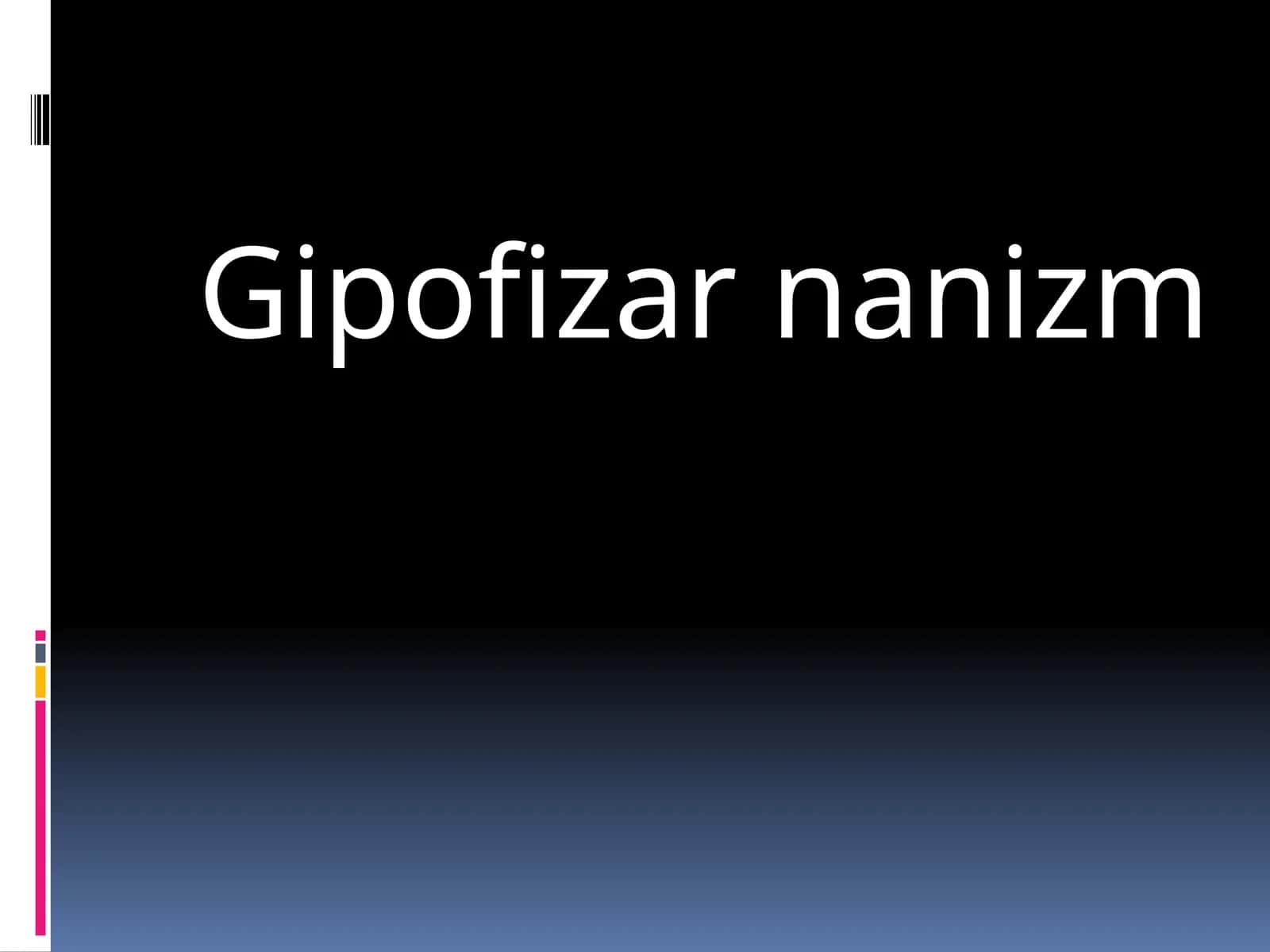 Gipofizar nanizm