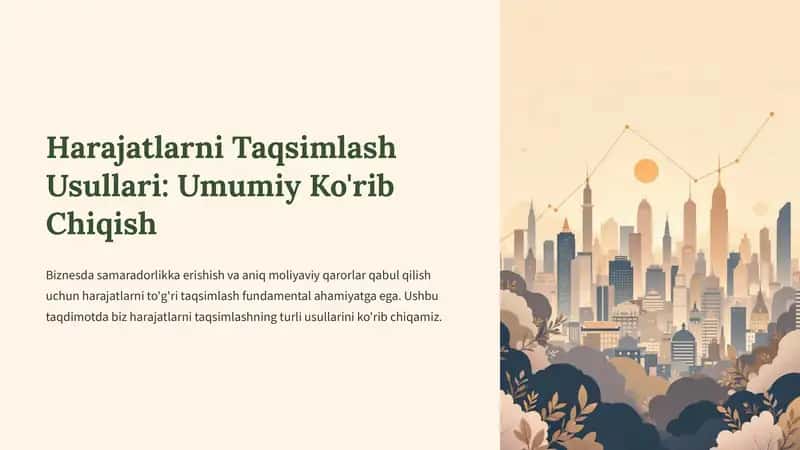 Harajatlarni Taqsimlash Usullari: Umumiy Ko'rib Chiqish