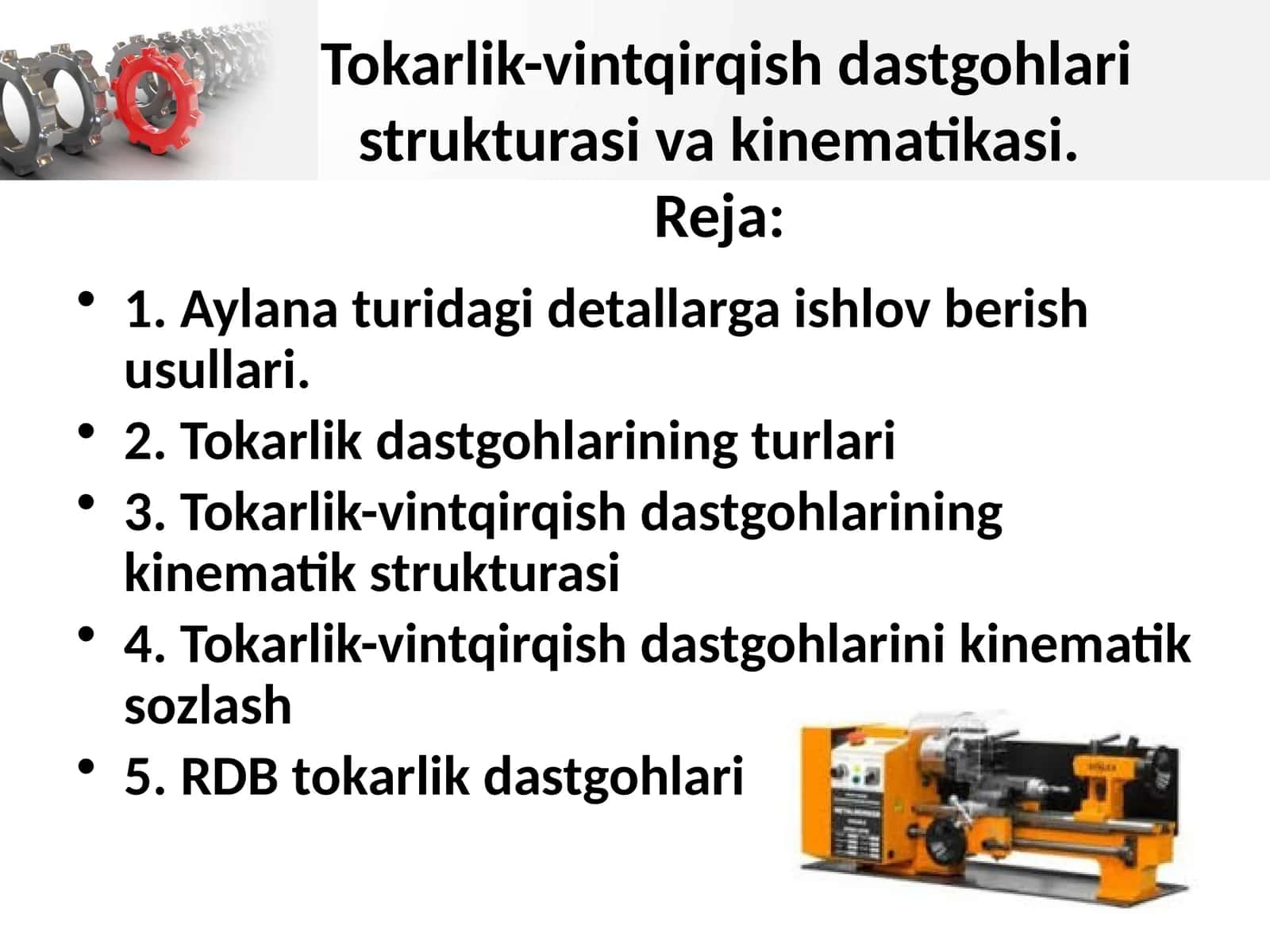 Tokarlik-vintqirqish dastgohlari strukturasi va kinematikasi