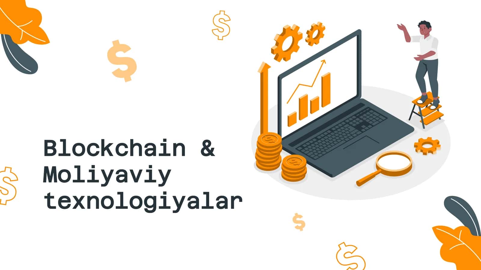 Blockchain & Moliyaviy texnologiyalar
