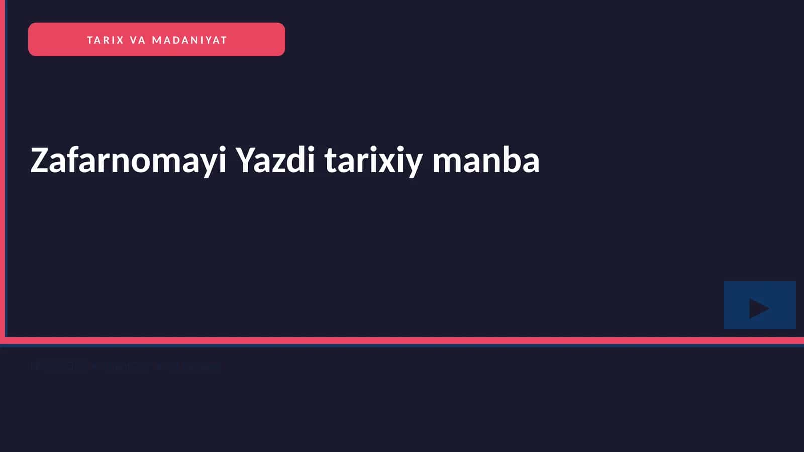 Zafarnomayi Yazdi tarixiy manba