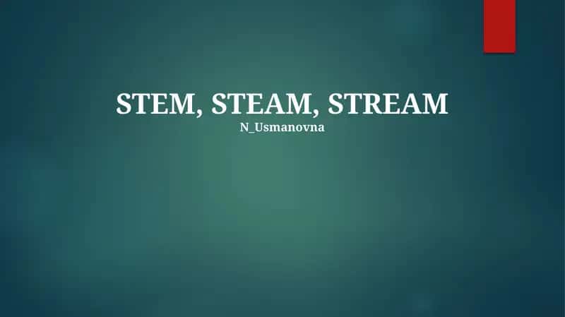 STEM, STEAM, STREAM