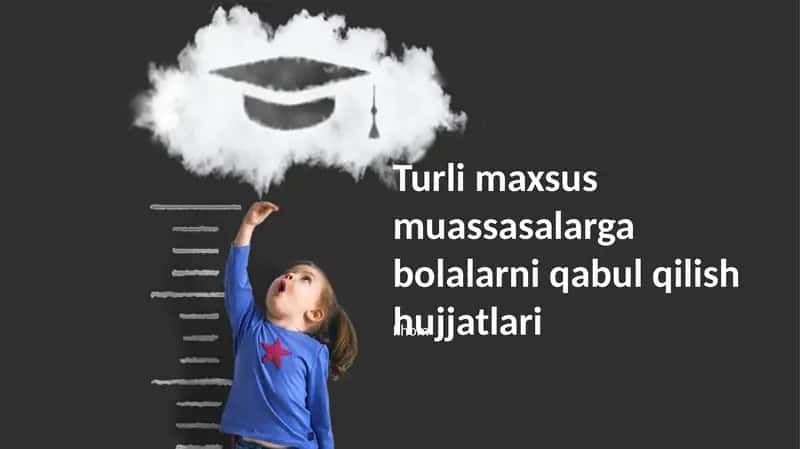 Bolalarni qabul qilish uchun hujjatlar ro'yxati