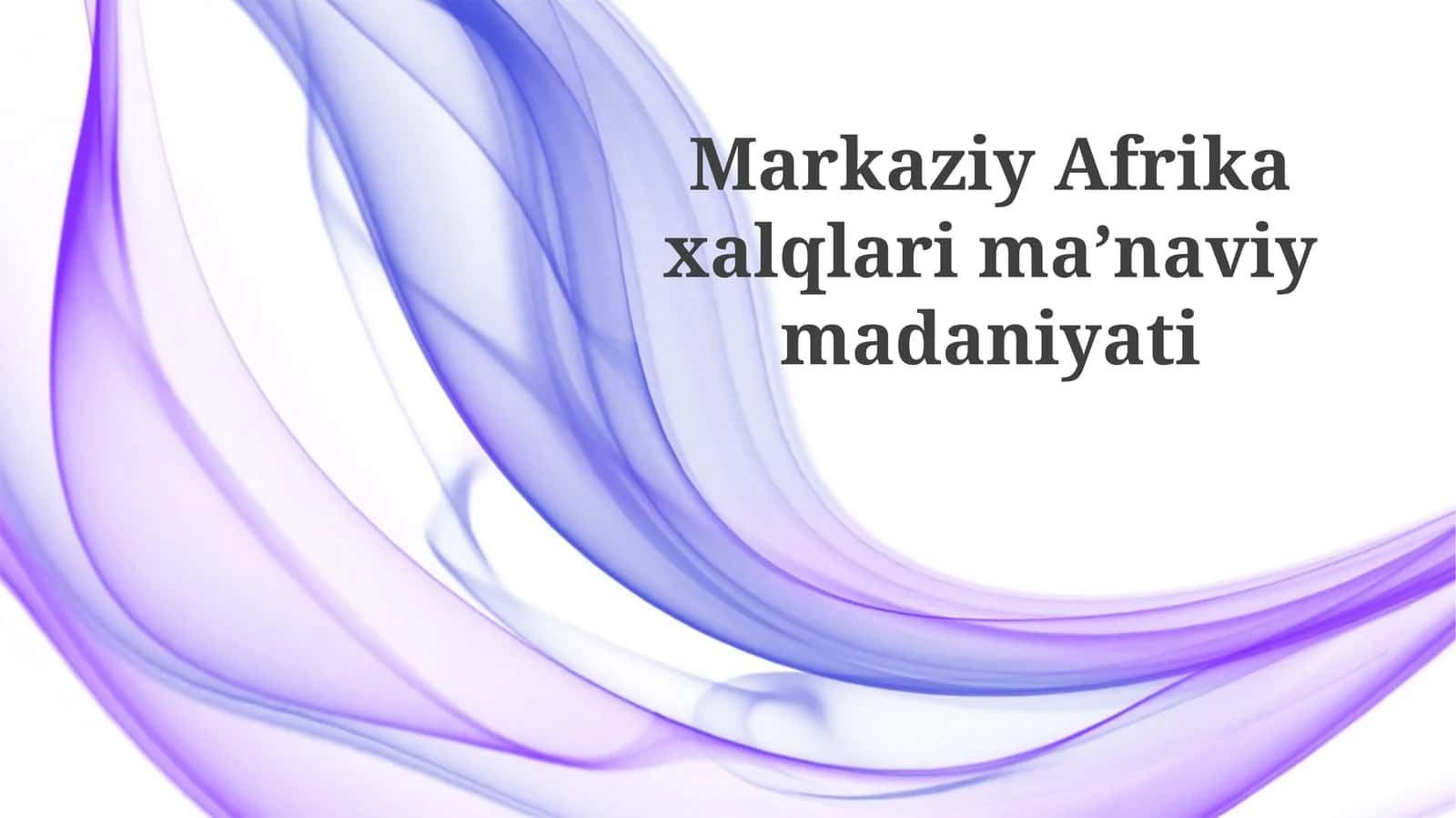 Markaziy Afrikaning xalqlarining ma'naviy madaniyati