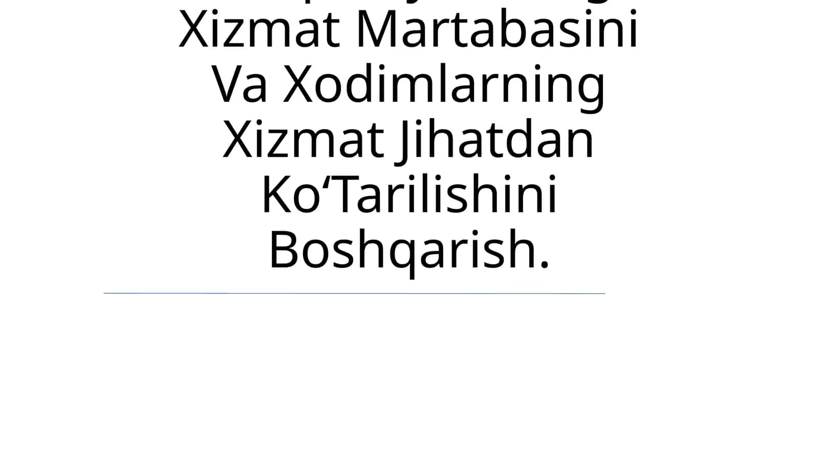 Kompaniyalardagi Xizmat Martabasini Va Xodimlarning Xizmat Jihatdan KoʻTarilishini Boshqarish