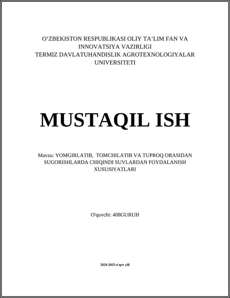 YOMGIRLATIB, TOMCHILATIB VA TUPROQ ORASIDAN SUGORISHLARDA CHIQINDI SUVLARDAN FOYDALANISH XUSUSIYATLARI