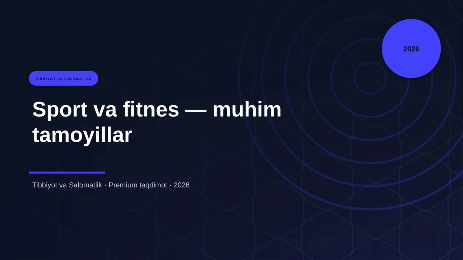 Sport va fitnes — muhim tamoyillar